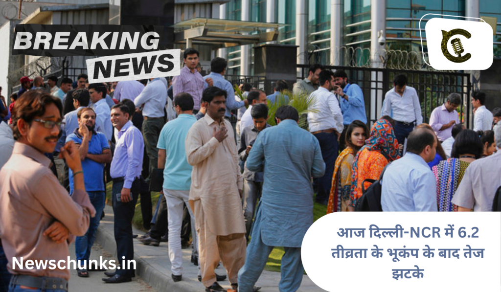 Strong tremors after 6.2 magnitude earthquake in Delhi-NCR today